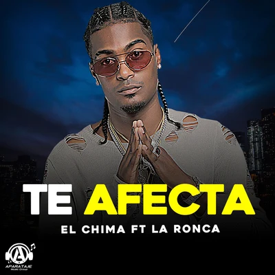 La Ronca/El Chima En La Casa Te Afecta (feat. La Ronca)