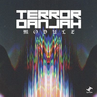 Terror Danjah Module