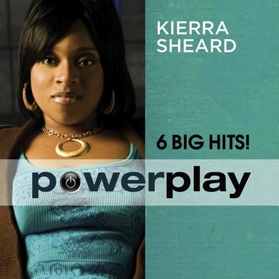 Kierra Sheard Power Play