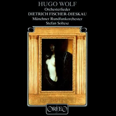 Stefan Soltesz WOLF, H.: Vocal Music (Fischer-Dieskau, Munich Radio Orchestra, Soltesz)