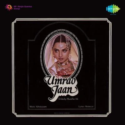 Shahida Khan/Asha Bhosle/Jagjit Kaur/Talat Aziz Umrao Jaan