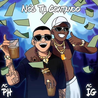 Mc Ph/Mc IG Nós ta Contando