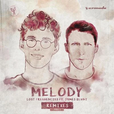 Lost Frequencies Melody (Remixes)