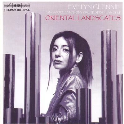 Evelyn Glennie CHENMUSGRAVELONGHOVHANESS: Oriental Landscapes