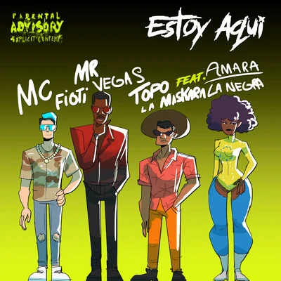 Mr. Vegas/TOPO LA MASKARA/MC Fioti Estoy aqui (feat. Amara La Negra) [Radio Edit]