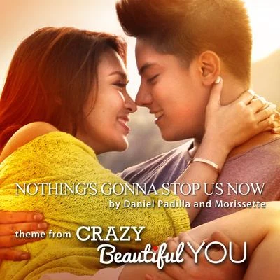 Morissette Nothings Gonna Stop Us Now (From Crazy Beautiful You)