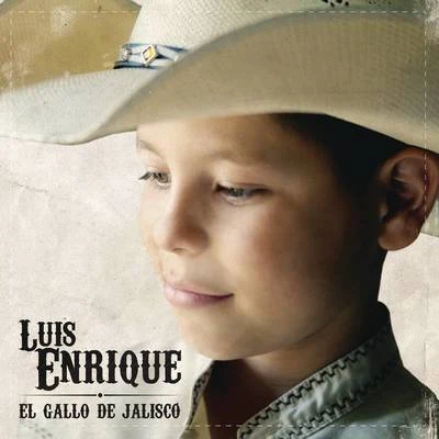 Luis Enrique Luis Enrique El Gallo de Jalisco