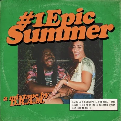 D.R.A.M. #1EPICSUMMER