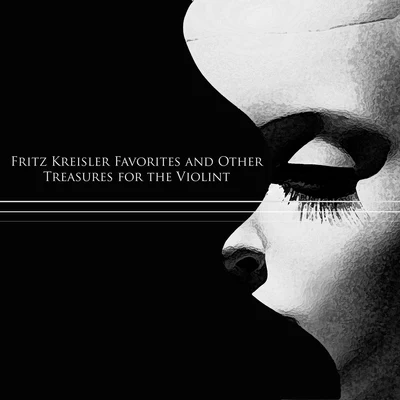 Henryk Szeryng Fritz Kreisler Favorites and Other Treasures for the Violin