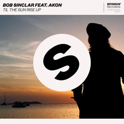 Akon/Bob Sinclar Til The Sun Rise Up