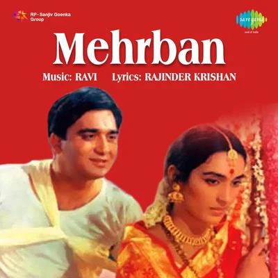 Mohammed Rafi/Lata Mangeshkar/Mehmood/Asha Bhosle Meharban