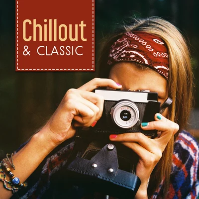 Classical Music Songs Chillout & Classic – Instrumental Music to Rest, Pure Relaxation, Anti Stress Sounds, Relief, Mozart, Bach