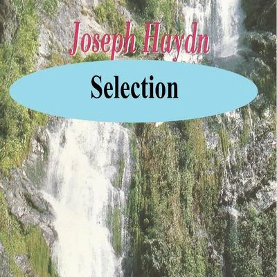 Franz Joseph Haydn Joseph Haydn Selection