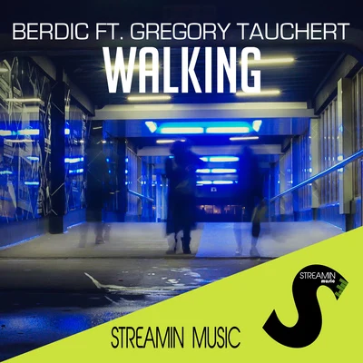 Berdic/Gregory Tauchert Walking