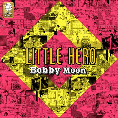 Bobby Moon 작은영웅