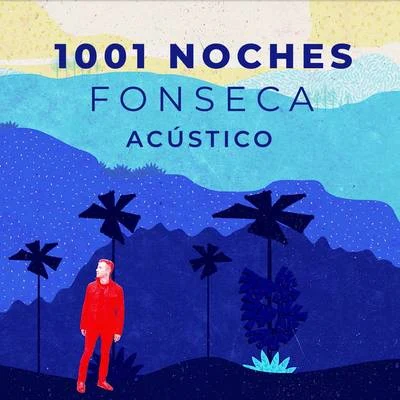 Fonseca 1001 Noches (Versión Acústica)