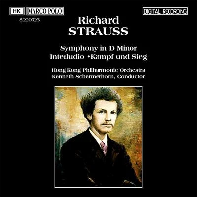 Hong Kong Philharmonic Orchestra STRAUSS, R.: Symphony No. 1 in D MinorInterludio