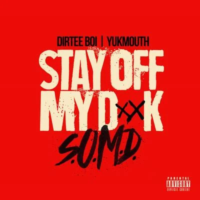 Yukmouth Stay off My **** (S.O.M.D.)