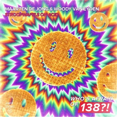 Maarten De Jong/Woody van Eyden Stroopwafels On Acid