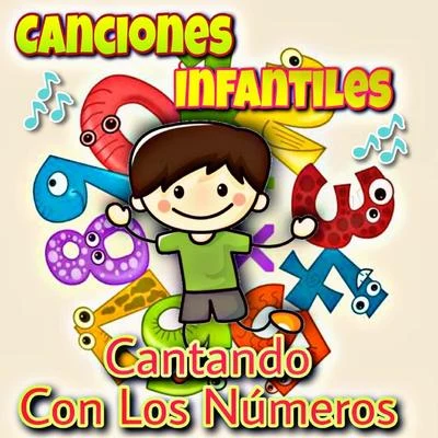 Canciones Infantiles Cantando Con Los Numeros