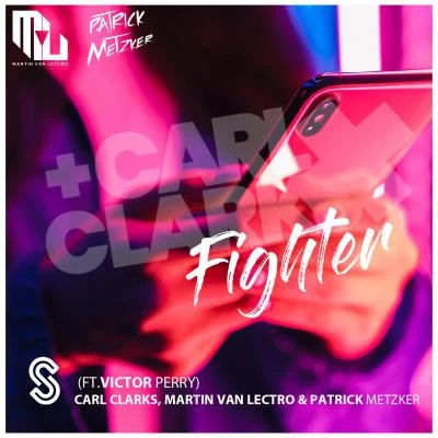 Patrick Metzker/Carl Clarks/Martin Van Lectro Fighter