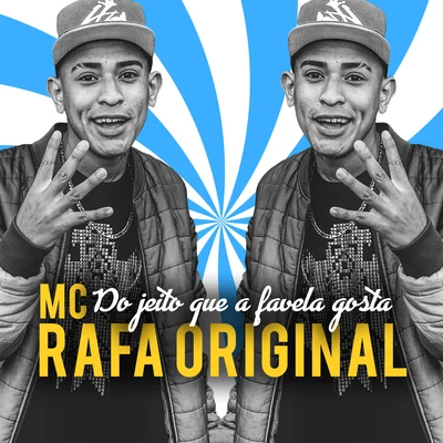 Mc Rafa Original Do Jeito Que a Favela Gosta