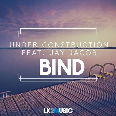 Jay Jacob/Under Construction Bind