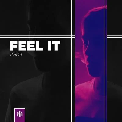 ToYou Feel It