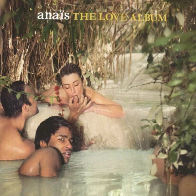 Anais The Love Album