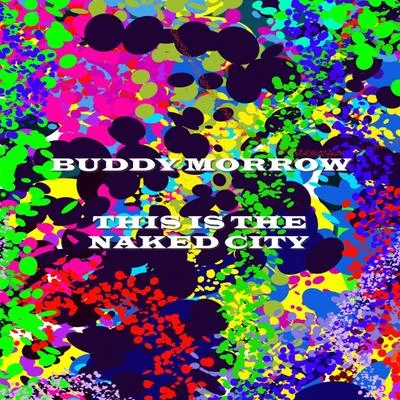 Buddy Morrow This Is The Naked City