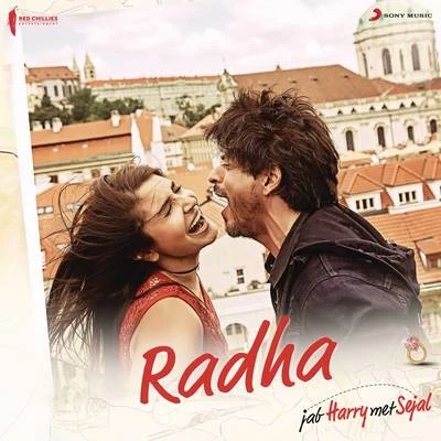 Pritam Radha (From Jab Harry Met Sejal)