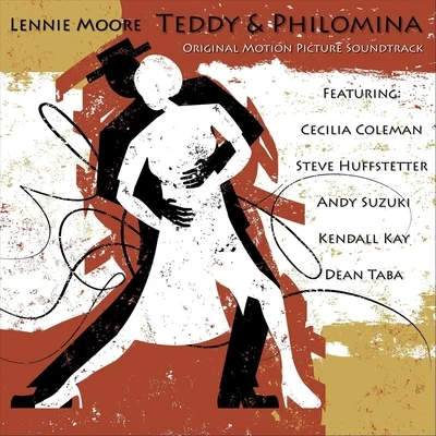 Lennie Moore Teddy & Philomina (Original Motion Picture Soundtrack)