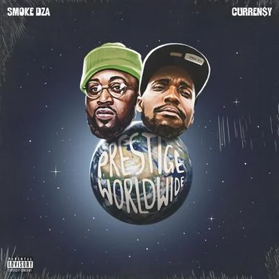 Smoke DZA/Curren$y Prestige Worldwide