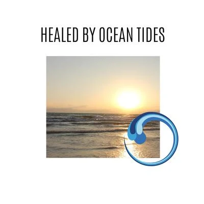 Various Healed by Ocean Tides