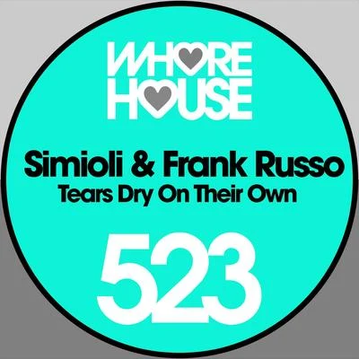 Simioli/Frank Russo Tears Dry on Their Own (Dub Mix)