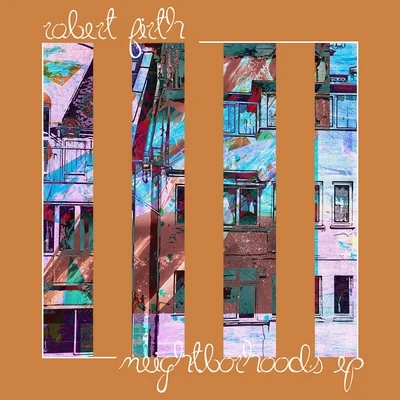 Robert Firth Neighborhoods EP