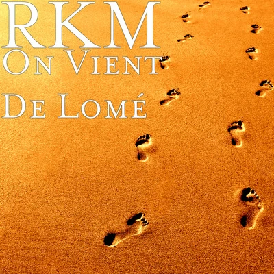 RKM On vient de lomé