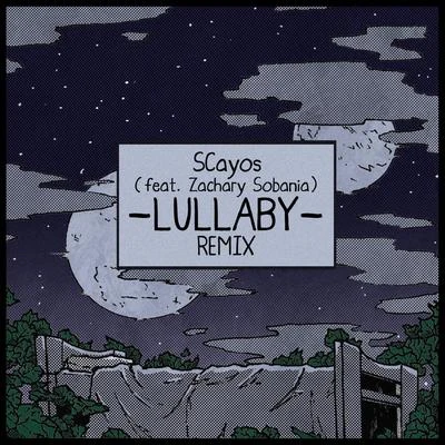 SCayos lullaby (Remix)