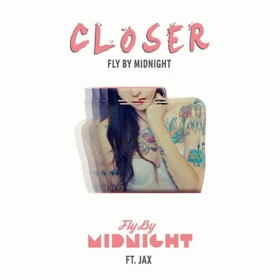 Fly by Midnight Closer