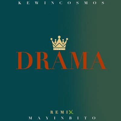 Kewin Cosmos Drama (Bachata Remix)