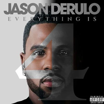 Jason DeRulo Everything Is 4