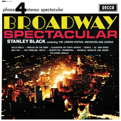 The London Festival Orchestra/Stanley Black Broadway Spectacular