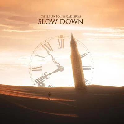 Chris Linton/Cadmium Slow Down