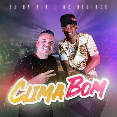 DJ Batata Clima Bom