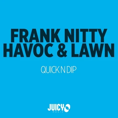 Frank Nitty Quick N Dip