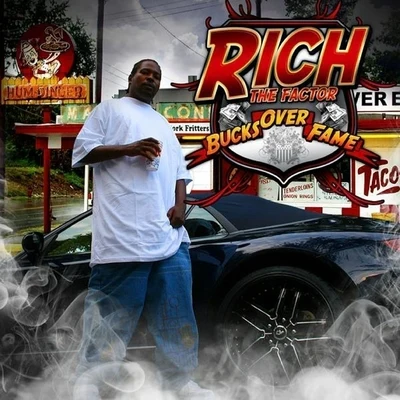 Rich The Factor Bucks Over Fame