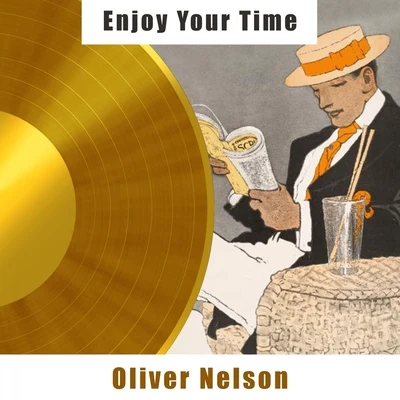 Oliver Nelson Enjoy Your Time