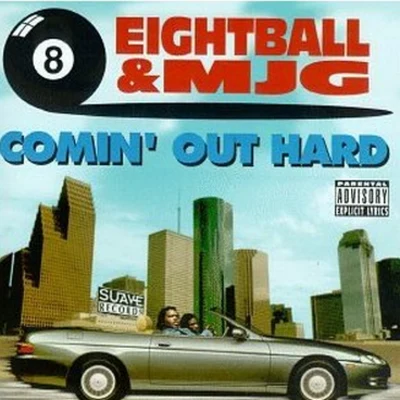 8Ball &amp; MJG Comin' Out Hard