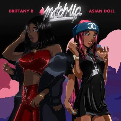 Off Top/Asian Doll/Brittany B. Match Up