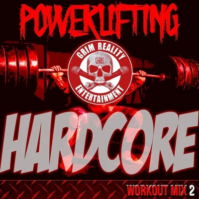 JP Tha Hustler/Big Legion/Nekro G/Slyzwicked Powerlifting: Hardcore Workout, Mix 2 (feat. Slyzwicked & Big Legion)